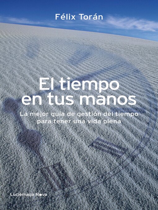 Title details for El tiempo en tus manos by Félix Torán Martí - Available